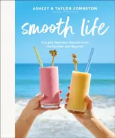 Smooth Life - Author Ashley Johnston, Author Taylor Johnston