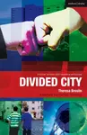 Divided City - Theresa Breslin, Martin Travers, Ruth Moore, Paul Bunyan