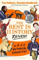The Rest is History Returns - Tom Holland, Dominic Sandbrook, Goalhanger Podcasts
