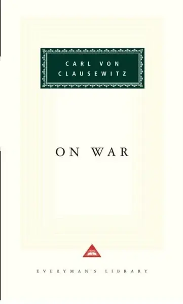 On War - Carl von Clausewitz