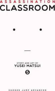 Assassination Classroom, Vol. 5 - Yusei Matsui, Júsei Macui