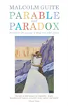 Parable and Paradox - Malcolm Guite