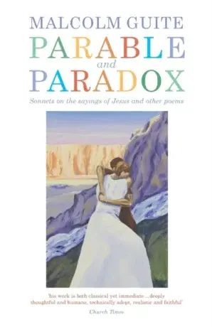 Parable and Paradox - Malcolm Guite
