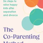 The Co-Parenting Method - Marcie Shaoul