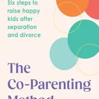 The Co-Parenting Method - Marcie Shaoul
