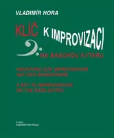 Klíč k improvizaci na basovou kytaru - Vladimír Hora