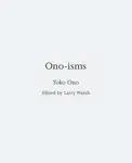 Ono-isms - Yoko Ono