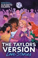 The Taylor Versions (Love Stories) - Elizabeth Eulberg