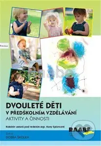 Dvouleté děti v předškolním vzdělávání III. (aktivity a činnosti) - kniha z kategorie Předškolní pedagogika