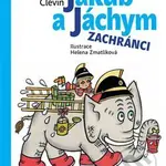 Jakub a Jáchym: zachránci - Jorgen Clevin, Helena Zmatlíková (ilustrácie) - kniha z kategorie Beletrie pro děti