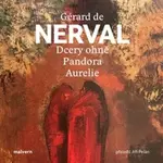 Dcery ohně, Pandora, Aurelie (Defekt) - Gérard De Nerval