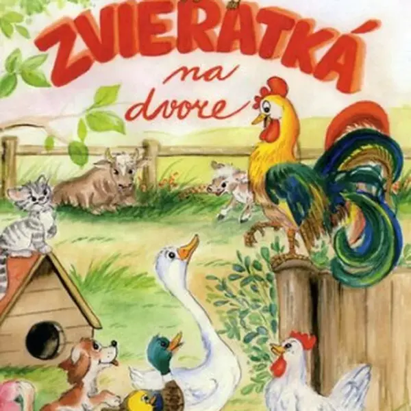 Zvieratká na dvore - Emília Hubočanová