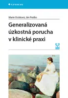Generalizovaná úzkostná porucha v klinické praxi, Ocisková Marie