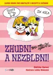 Zhubni a nezblbni!, Ciprová Oldřiška