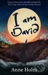I am David - Anne Holm