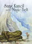 Sang Kancil and the Magic Belt - Rahimidin Zahari