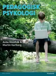 Pedagogisk Psykologi - Anita Woolfolk, Martin Karlberg