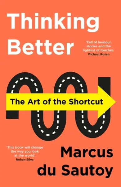 Thinking Better - Marcus du Sautoy