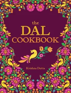 The Dal Cookbook - Krishna Dutta
