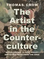 The Artist in the Counterculture - Thomas Crow