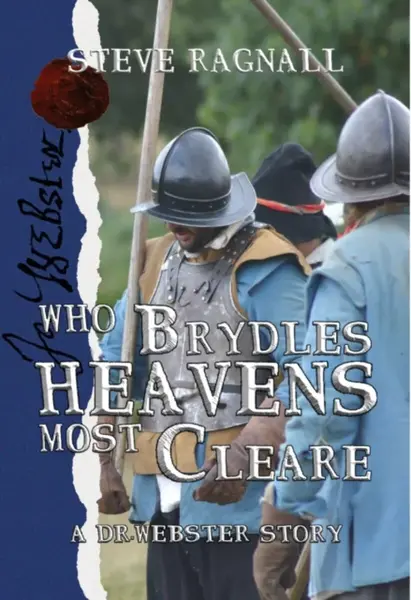 Who Brydles Heavens most Cleare - Steve Ragnall