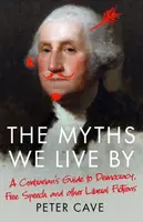 The Myths We Live By - Peter Cave