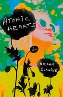 Atomic Hearts - Megan Cummins