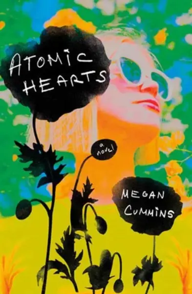 Atomic Hearts - Megan Cummins