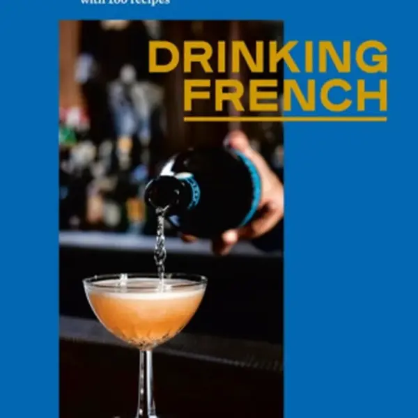 Drinking French - David Lebovitz