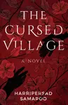 The Cursed Village - Harripersad Samaroo