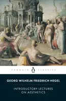 Introductory Lectures on Aesthetics - Georg Hegel