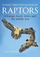 Flight Identification of Raptors of Europe, North Africa and the Middle East - Forsman Dick