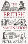 The British Imagination - Watson Peter