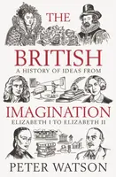 The British Imagination - Watson Peter