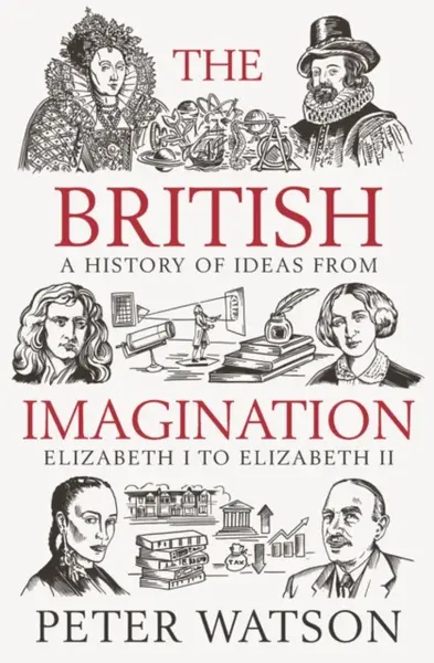 The British Imagination - Watson Peter