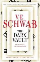 The Dark Vault - Victoria E. Schwabová