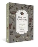 The Witch's Apothecary: Seasons of the Witch - Lorriane Anderson