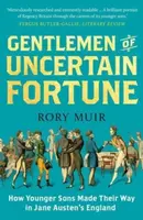 Gentlemen of Uncertain Fortune - Rory Muir