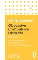 Overcoming Obsessive Compulsive Disorder, 2nd Edition - Rob Willson, David Veale