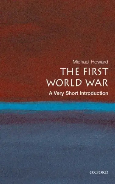 The First World War - Michael Howard