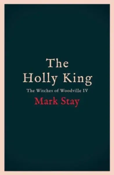 The Holly King - Mark Stay