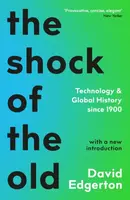 The Shock Of The Old - Edgerton David