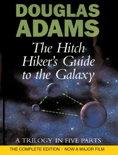 The Hitch Hiker's Guide To The Galaxy - Douglas Adams
