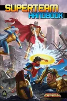 Superteam Handbook - Crystal Frasier, Steve Kenson, Miranda Sparks, Lucien Soulban, Jordan Wyndelts, Jennifer Dworschack-Kinter, Jack Norris, Fred Wan