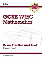 WJEC GCSE Maths Exam Practice Workbook: Higher (includes Answers) - CGP Books