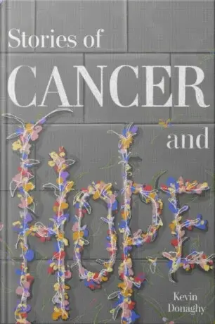 Stories of Cancer and Hope - Kevin Donaghy