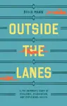 Outside the Lanes - Becca Mann