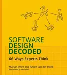 Software Design Decoded - Andre Van Der Hoek, Marian Petre