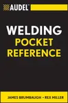 Audel Welding Pocket Reference - James E.  Brumbaugh, Rex  Miller