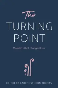 The Turning Point - Gareth St John Thomas